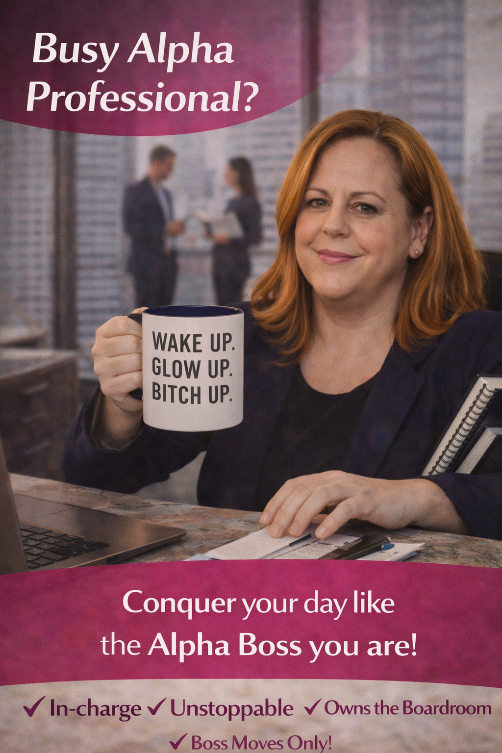 Wake Up, Glow Up, Bitch Up Mug - Accent