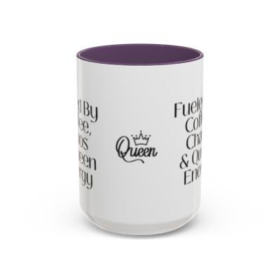 Fueled by Coffee Chaos Queen Energy Mug