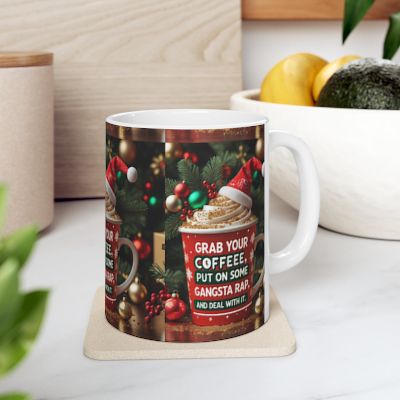 Gangsta Rap Holiday Coffee Mug, Funny Motivational