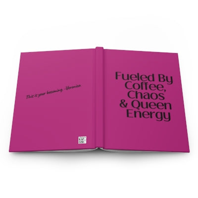 Fueled by Coffee, Chaos & Queen Energy Journal Pink Matte Hardcover Empowerment Journal for Women