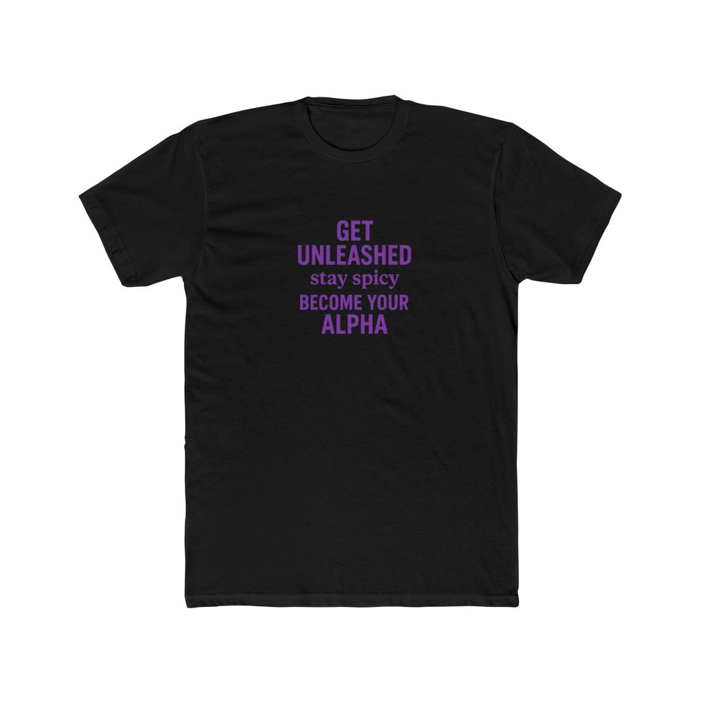 Get Unleashed Stay Spicy Alpha T‑Shirt