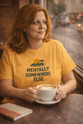Mentally Somewhere Else T-Shirt - Funny Empowerment Tee for ChatGPT Users & AI Enthusiasts - T-Shirts {{tags}}