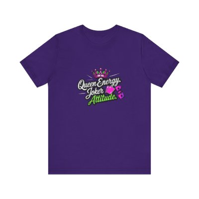 Queen Energy Joker Attitude T-shirt