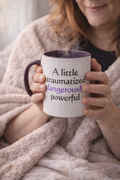A Little Traumatized Dangerously Caffeinated Mug - Coffee Cup for ChatGPT Users - Mugs {{tags}}