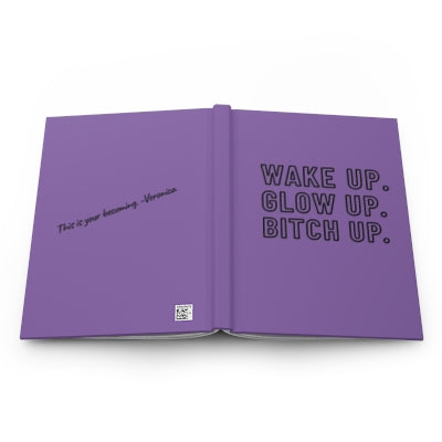 Wake Up, Glow Up, Bitch Up Journal | Hardcover Matte Purple